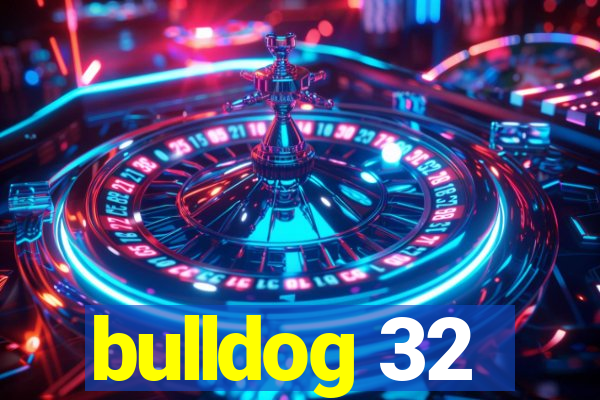 bulldog 32